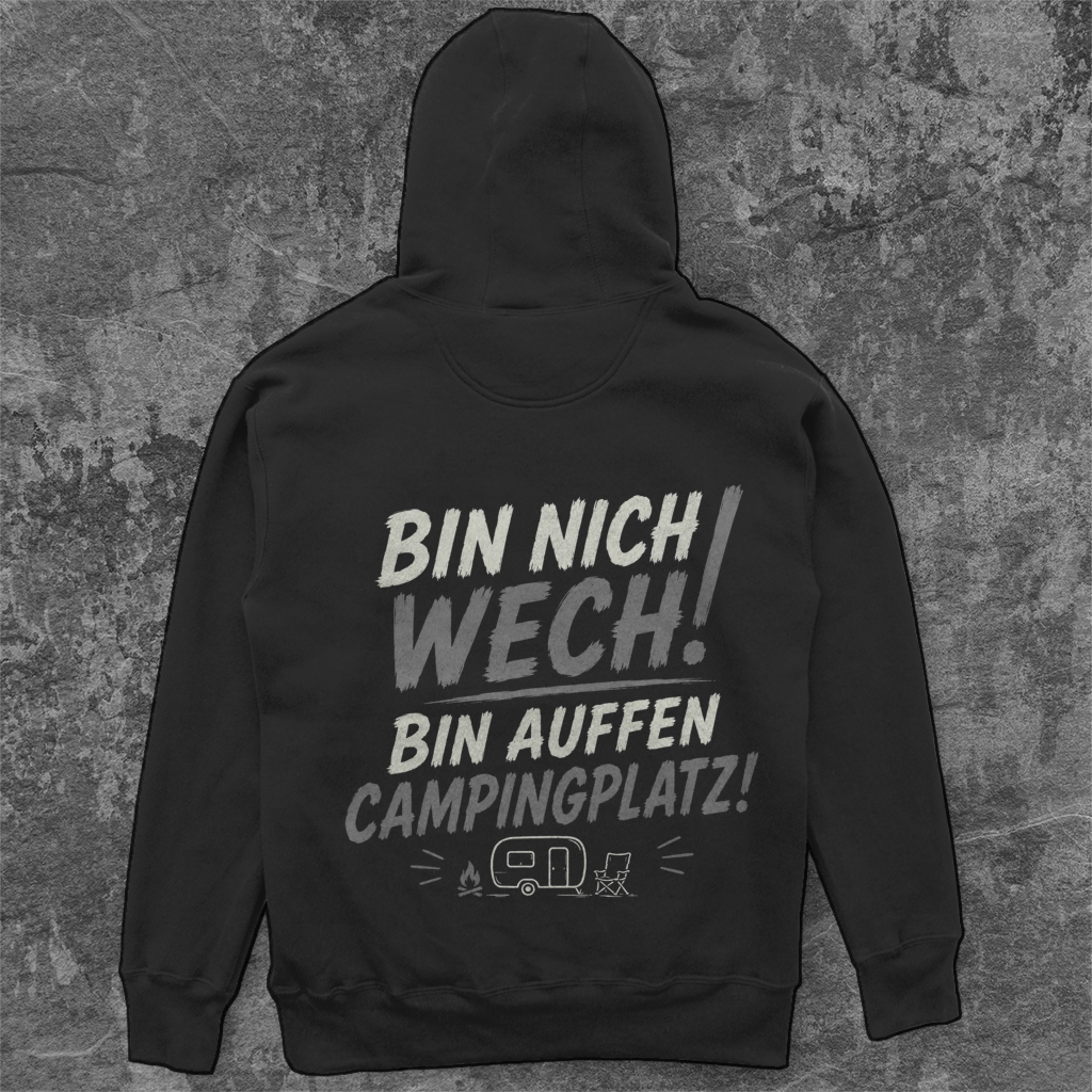 BIN NICH WECH! – Camping Hoodie - Unisex Oversize Hoodie Pottfrei