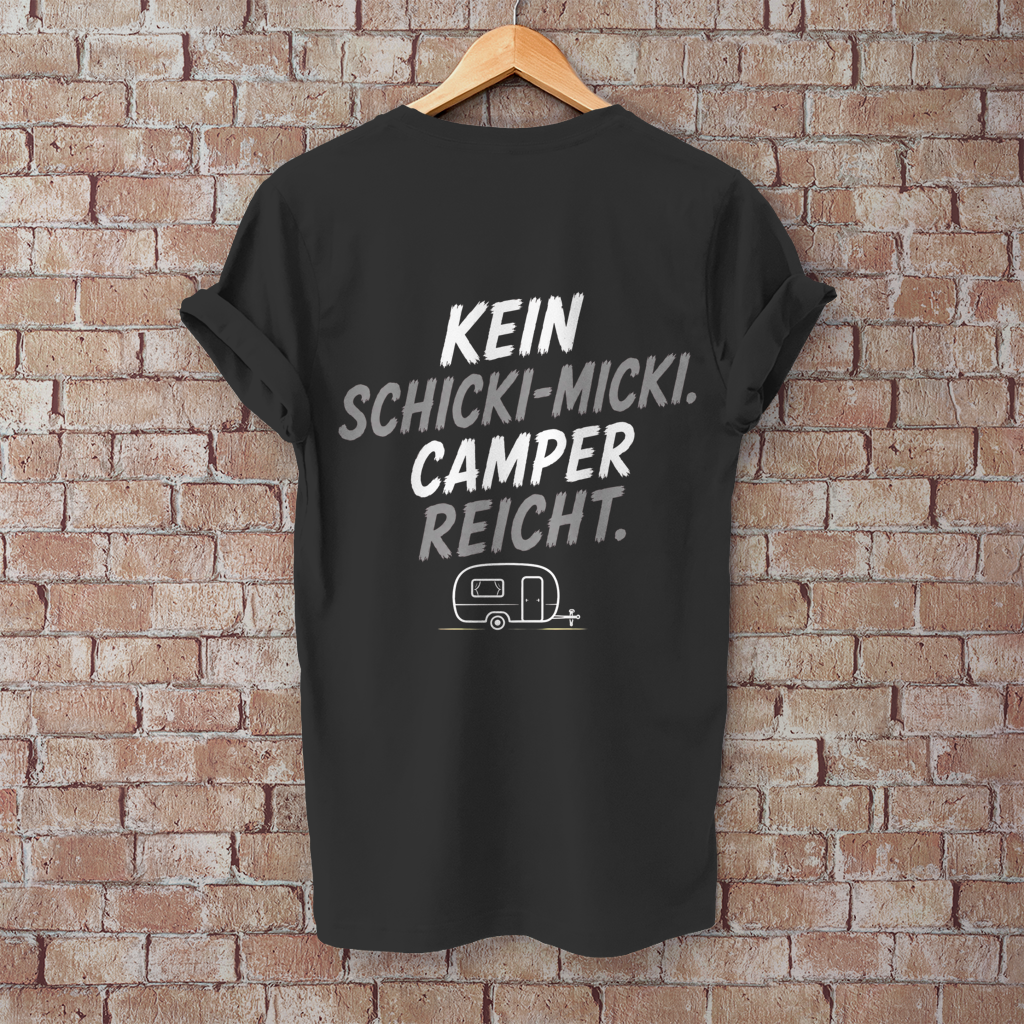 KEIN SCHICKI-MICKI-CAMPER REICHT! Camping T-Shirt - Herren T-Shirt, POTTFREI