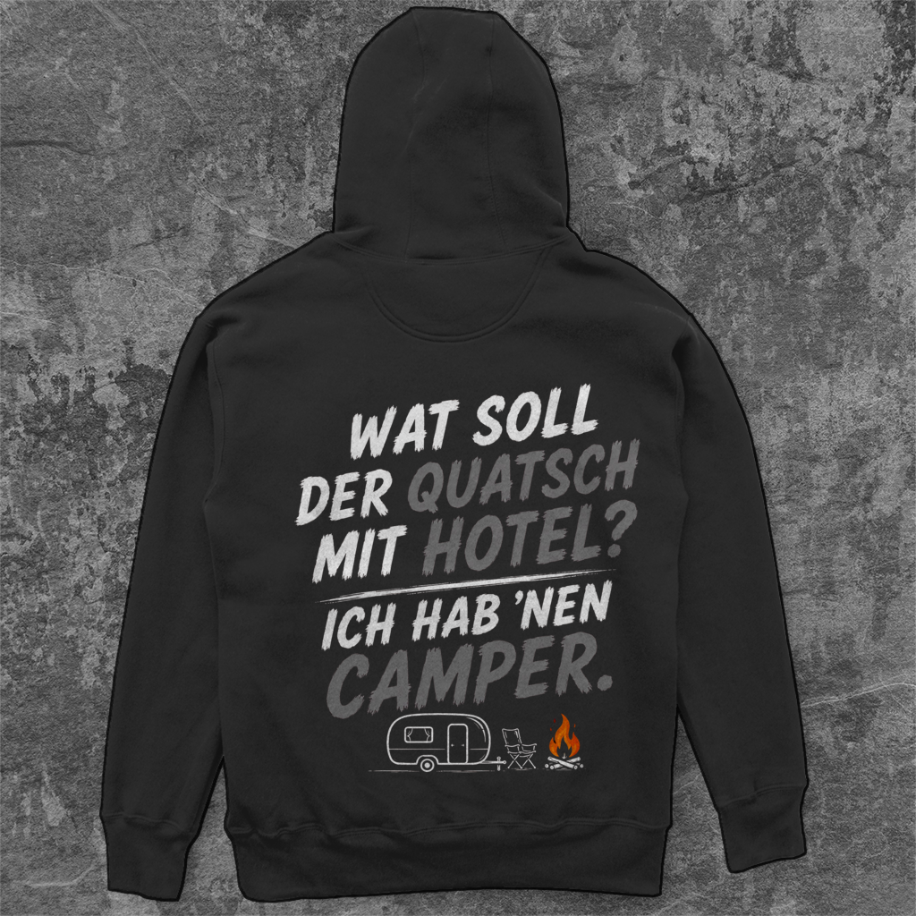 WAT SOLL DER QUATSCH MIT HOTEL? ICH HAB ´NEN CAMPER! Camping Unisex Hoodie