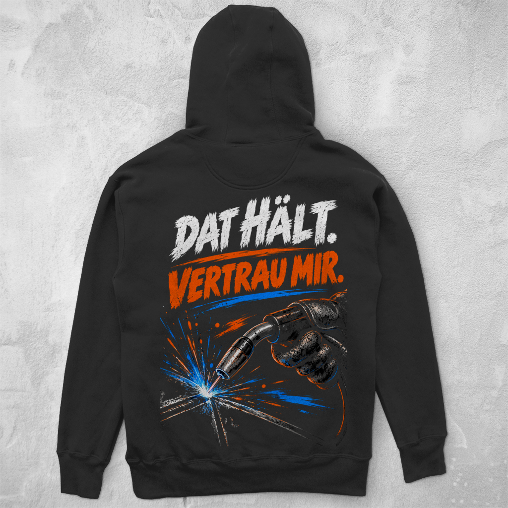 DAT HÄLT. VERTRAU MIR. - UNISEX HOODIE