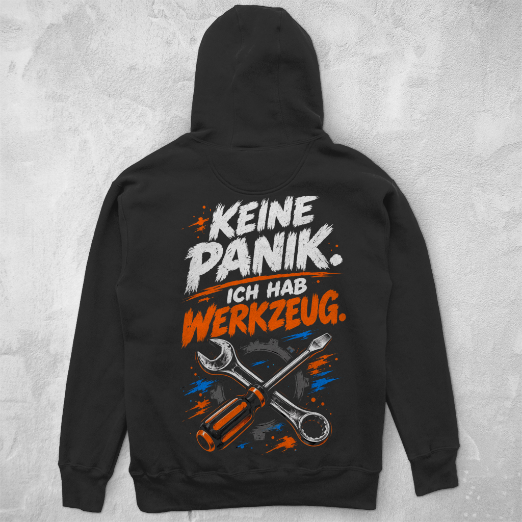 KEINE PANIK. ICH HAB WERKZEUG. - UNISEX HOODIE