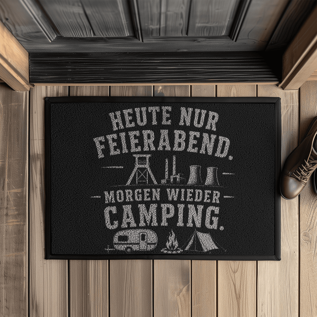 Fußmatte mit Gummirand HEUTE NUR FEIERABEND