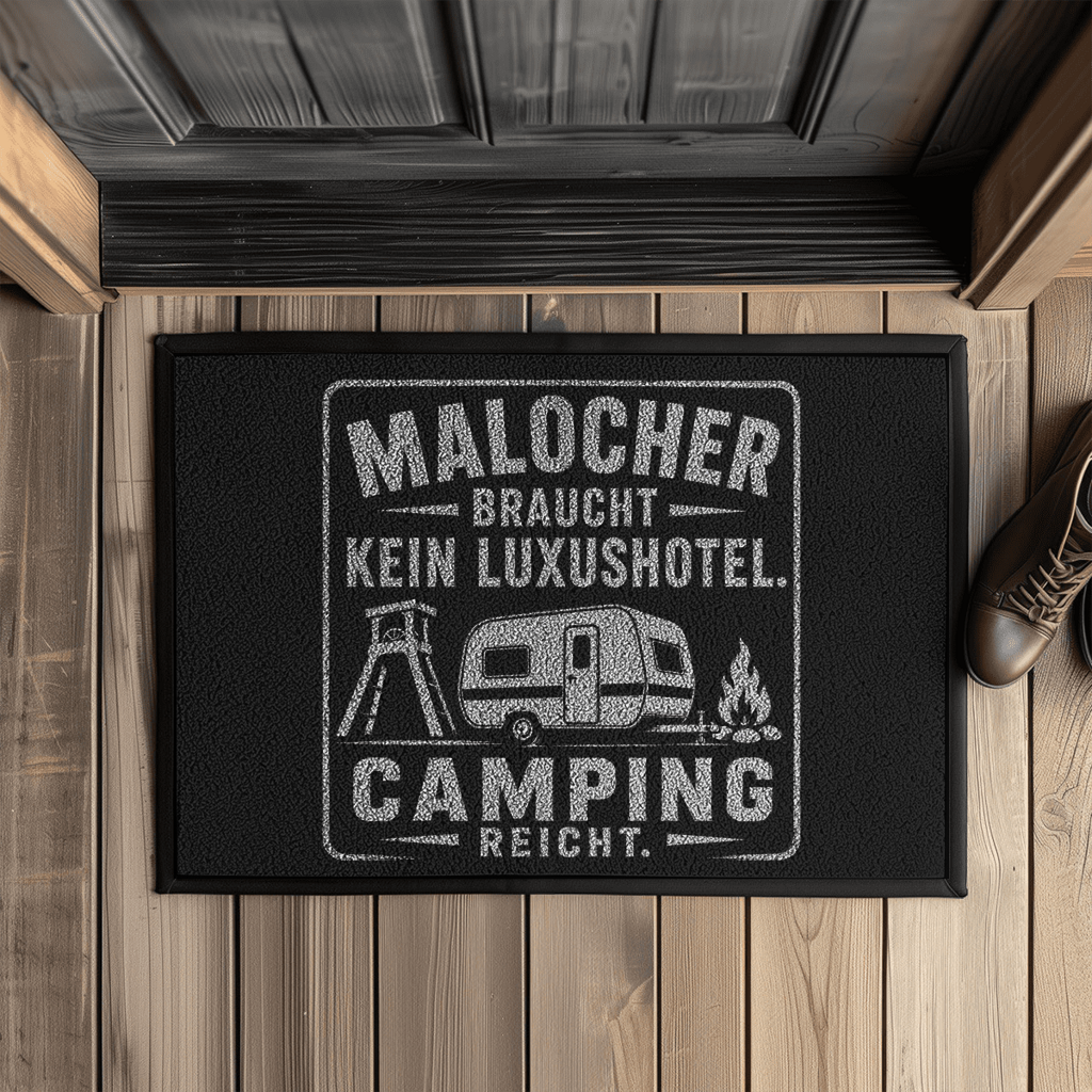 Fußmatte mit Gummirand MALOCHER BRAUCHT KEIN LUXUSHOTEL