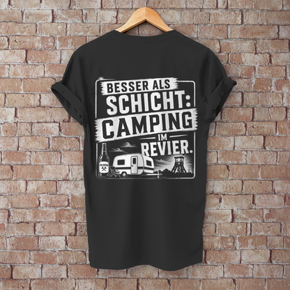 Herren T-Shirt BESSER ALS SCHICHT: CAMPING IM REVIER