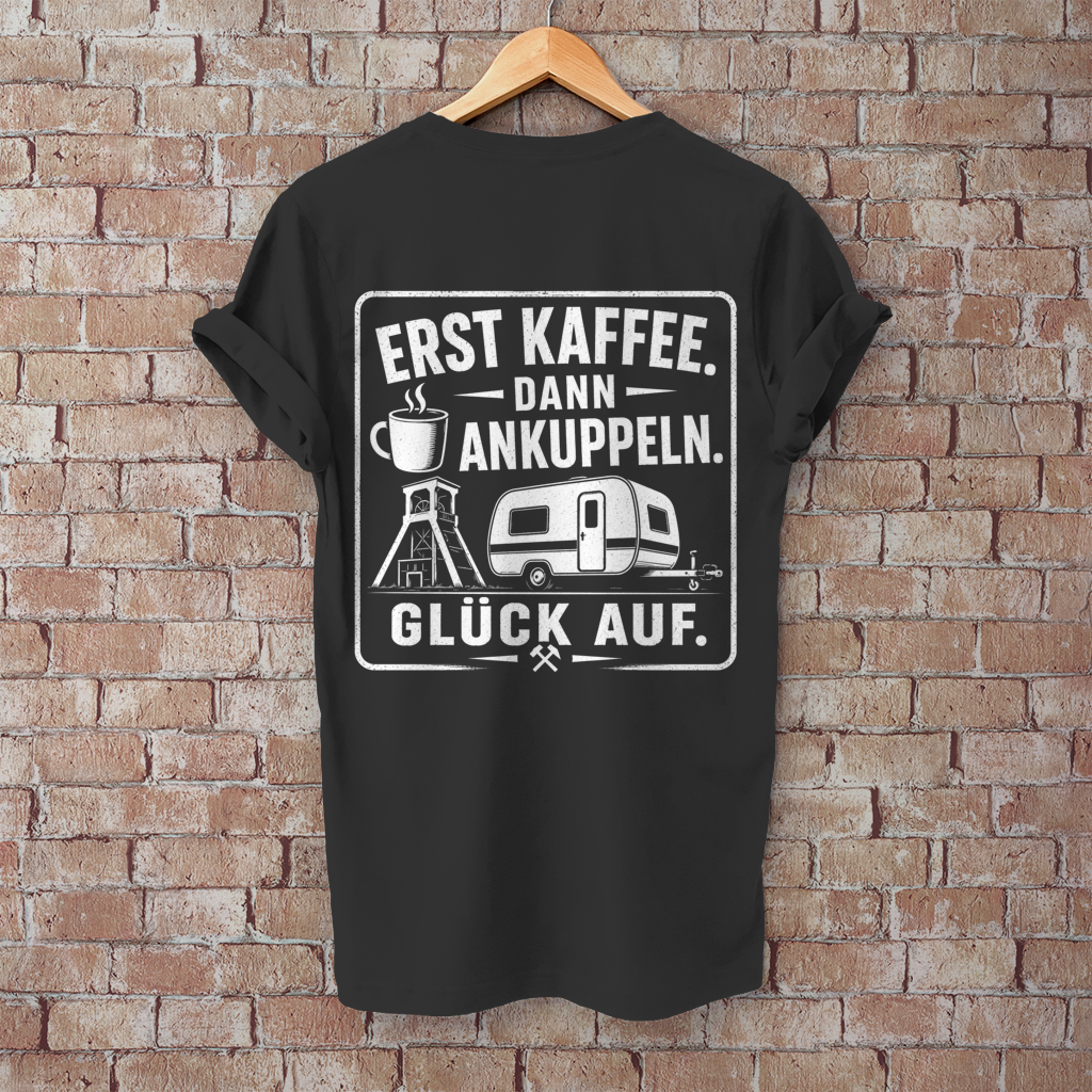 Herren ERST KAFFEE. DANN ANKUPPELN