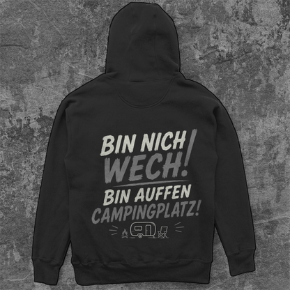 BIN NICH WECH! – Camping Hoodie - Unisex Oversize Hoodie Pottfrei