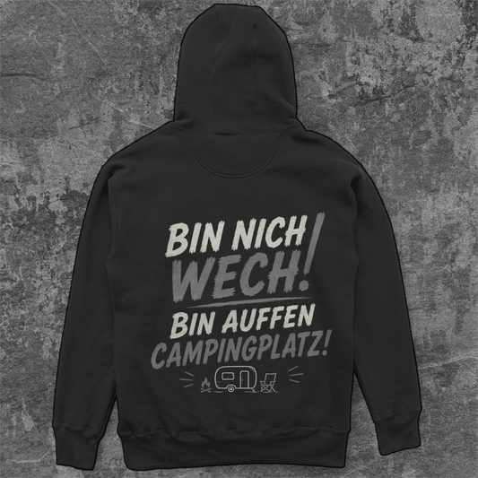 BIN NICH WECH! – Camping Hoodie - Unisex Oversize Hoodie Pottfrei