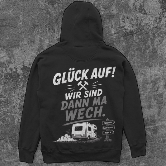 GLÜCK AUF – DANN MA WECH! Camping Hoodie - Unisex Oversize Hoodie Pottfrei