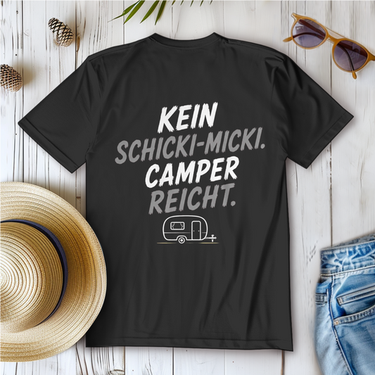 KEIN SCHICKI-MICKI-CAMPER REICHT! Camping T-Shirt - Damen T-Shirt POTTFREI
