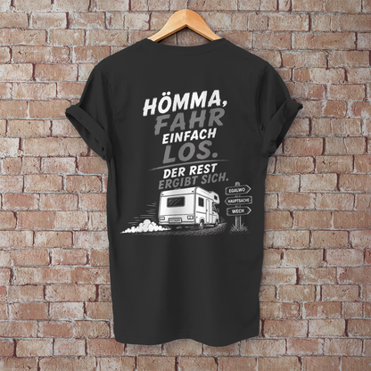 HÖMMA, FAHR EINFACH LOS! Camping T-Shirt - Herren T-Shirt, POTTFREI