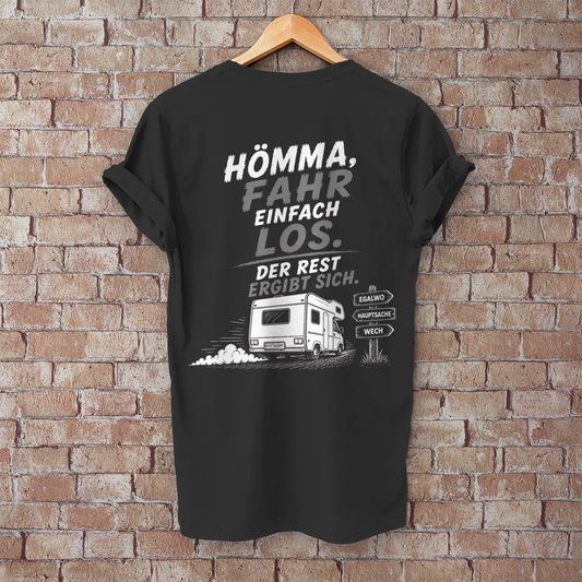 HÖMMA, FAHR EINFACH LOS! Camping T-Shirt - Herren T-Shirt, POTTFREI