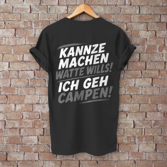 KANNZE MACHEN WATTE WILLS - ICH GEH CAMPEN!  Camping T-Shirt - Herren T-Shirt, POTTFREI
