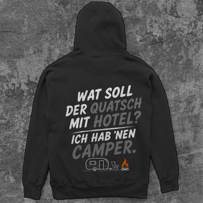 WAT SOLL DER QUATSCH MIT HOTEL? ICH HAB ´NEN CAMPER! Camping Unisex  Hoodie