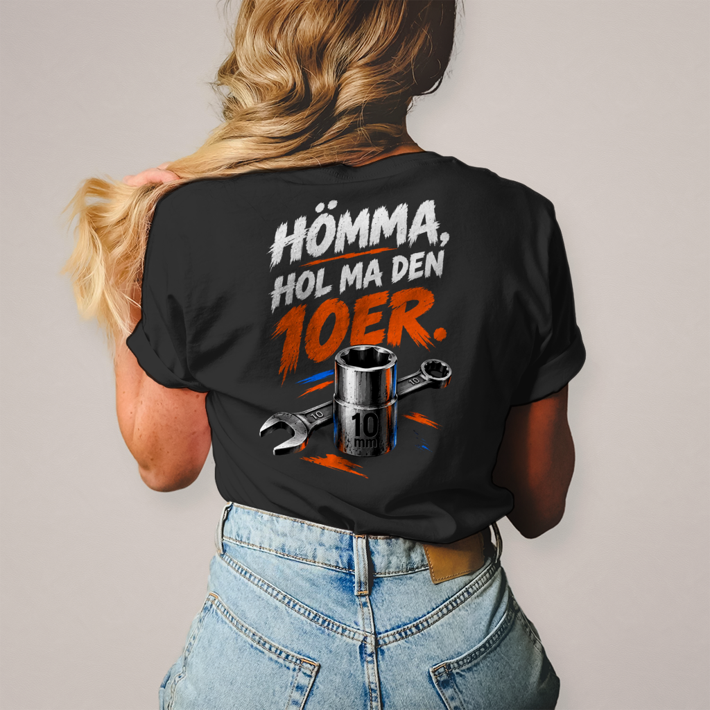 HÖMMA, HOL MA DEN 10ER - Damen T-Shirt POTTFREI