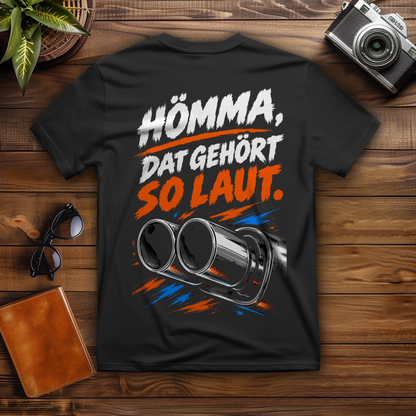 HÖMMA, DAT GEHÖRT SO LAUT. - T-Shirt-Herren
