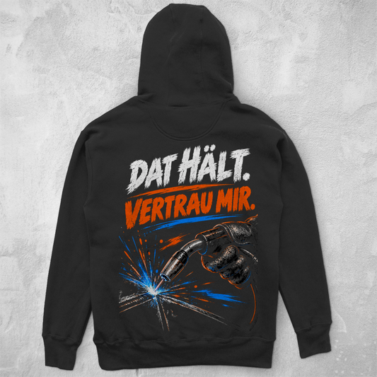 DAT HÄLT. VERTRAU MIR. - UNISEX HOODIE