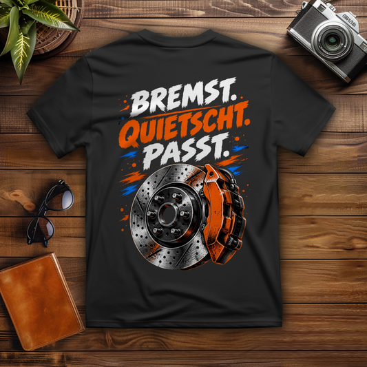 BREMST. QUIETSCHT. PASST. - T-Shirt-Herren