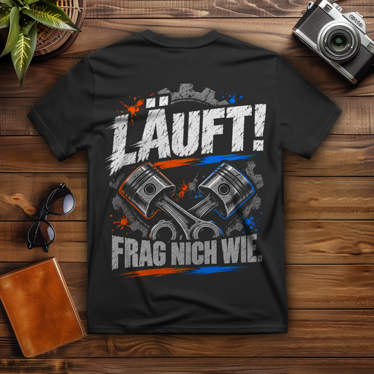 LÄUFT! FRAG NICH WIE. - T-Shirt-Herren