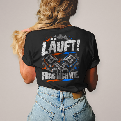LÄUFT! FRAG NICH WIE. - Damen T-Shirt POTTFREI
