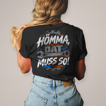 HÖMMA, DAT MUSS SO! - Damen T-Shirt POTTFREI