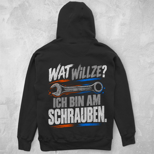 WAT WILLZE? ICH BIN AM SCHRAUBEN! - UNISEX HOODIE