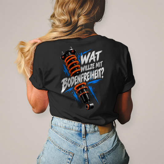 WAT WILLZE MIT BODENFREIHEIT? - Damen T-Shirt POTTFREI