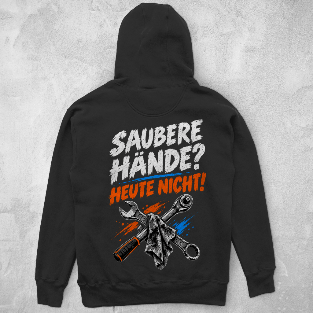 SAUBERE HÄNDE? HEUTE NICHT! - UNISEX HOODIE