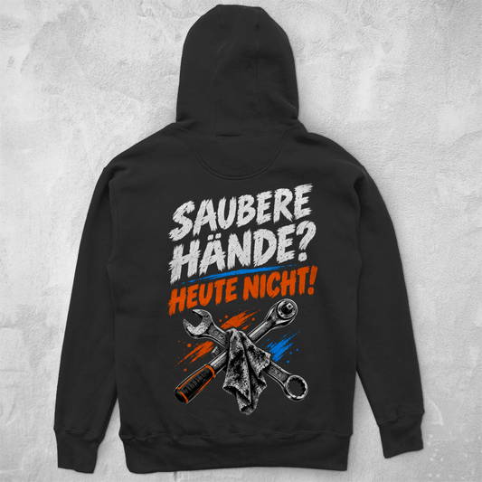 SAUBERE HÄNDE? HEUTE NICHT! - UNISEX HOODIE