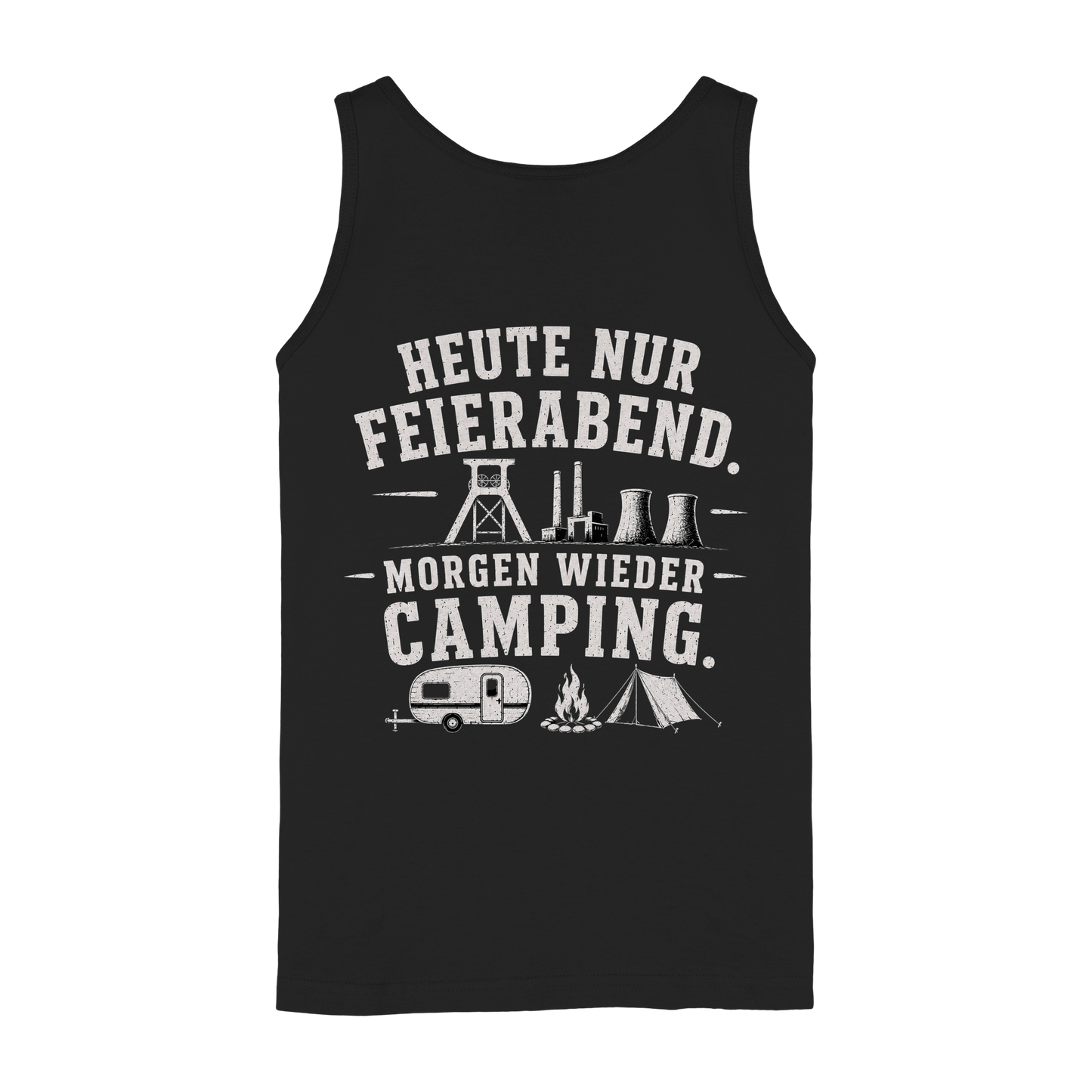 HEUTE NUR FEIERABND. MORGEN WIEDER CAMPING - Ladies Tank-Top