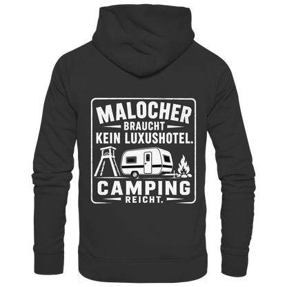 MALOCHER BRAUCHT KEIN LUXUS HOTEL - Premium Unisex Hoodie