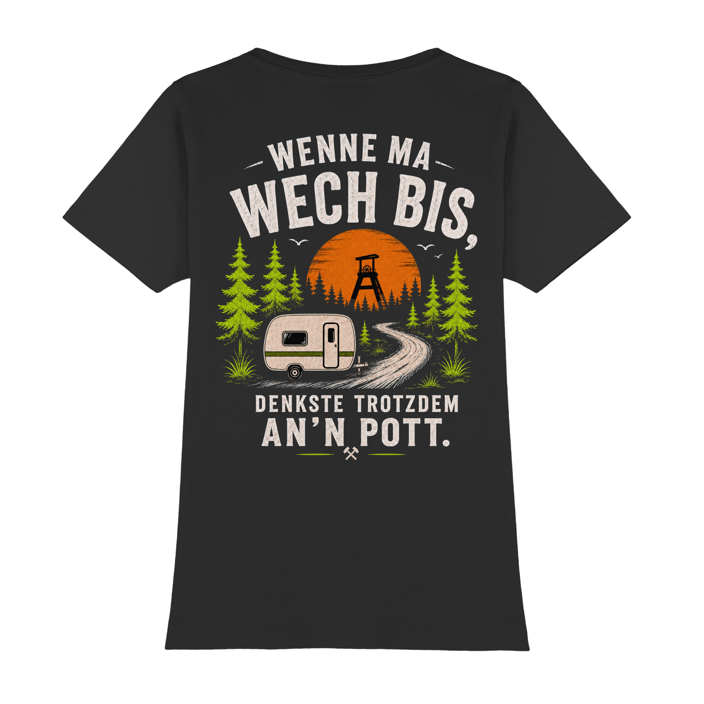 WENNE MA WECH BIST Kopie - Womens Premium Classic T-Shirt